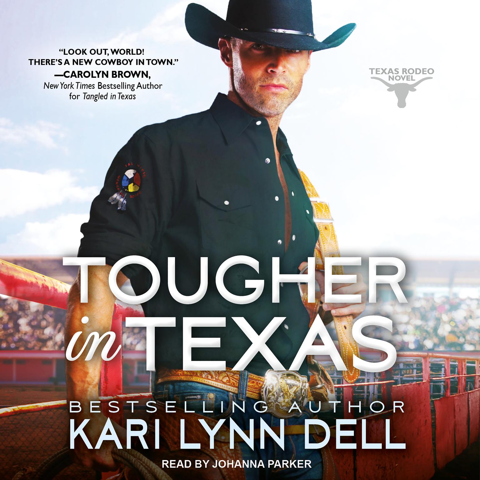 Tougher in Texas Audiobook, by Kari Lynn Dell