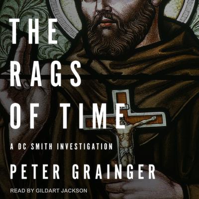 The Rags of Time: A DC Smith Investigation Audiobook, by 