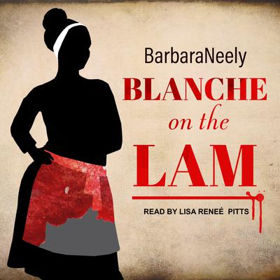Blanche on the Lam Audiobook, by 