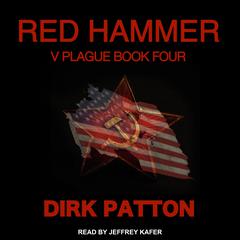 Red Hammer: V Plague Book 4 Audiobook, by Dirk Patton