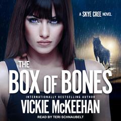 The Box of Bones Audiobook, by Vickie McKeehan