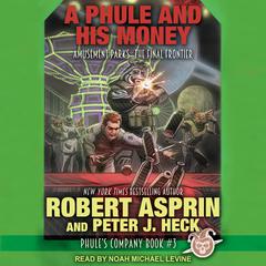 A Phule and His Money Audiobook, by Robert Asprin