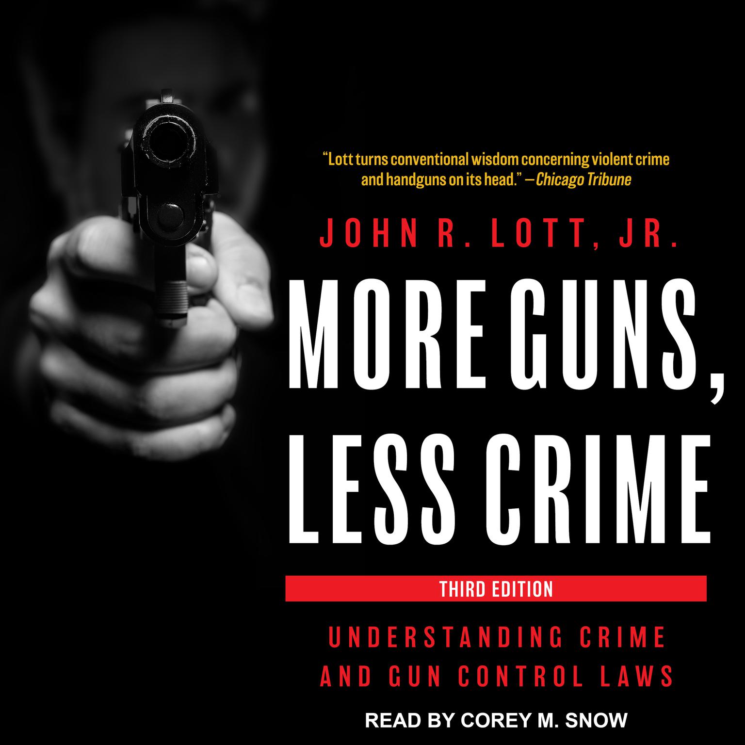 More Guns, Less Crime: Understanding Crime and Gun Control Laws Audiobook, by John R. Lott