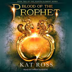 Blood of the Prophet Audiobook, by Kat Ross
