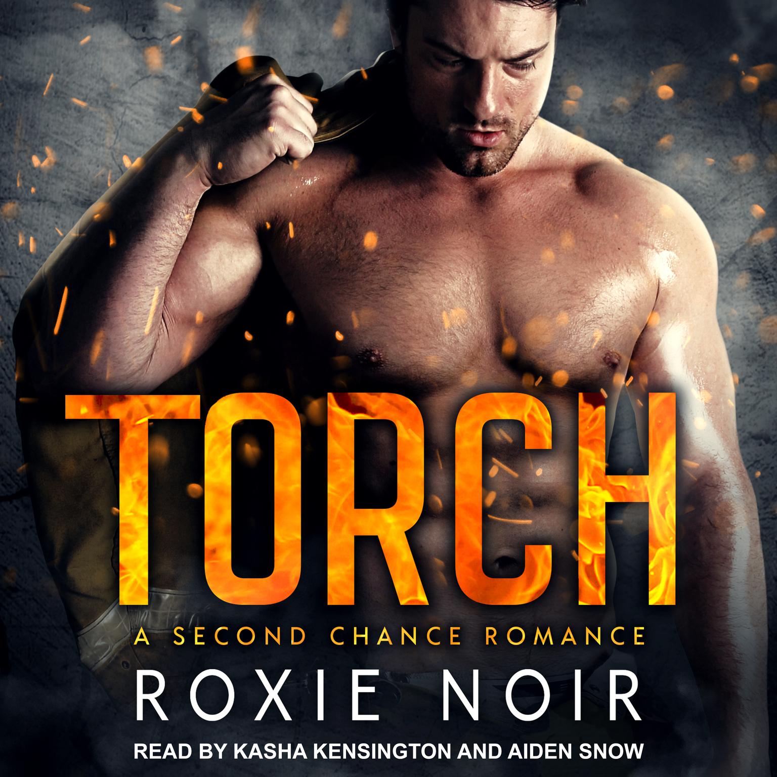 Torch: A Second Chance Romance Audiobook, by Roxie Noir
