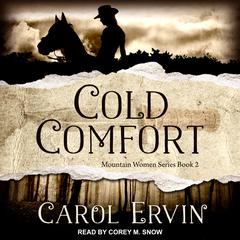 Cold Comfort Audiobook, by Carol Ervin