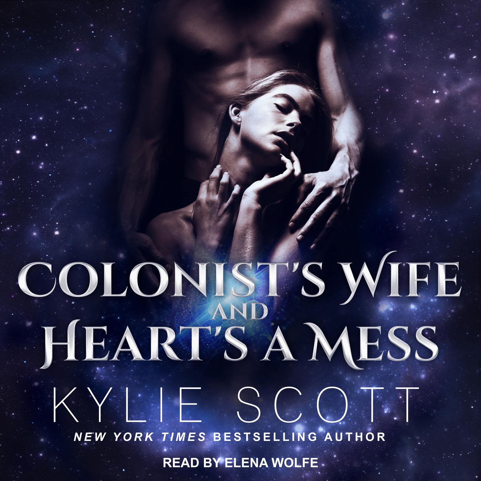 Colonists Wife AND Hearts a Mess Audiobook, by Kylie Scott