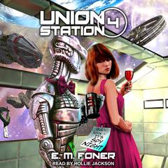 Spy Night on Union Station Audiobook, by E. M. Foner