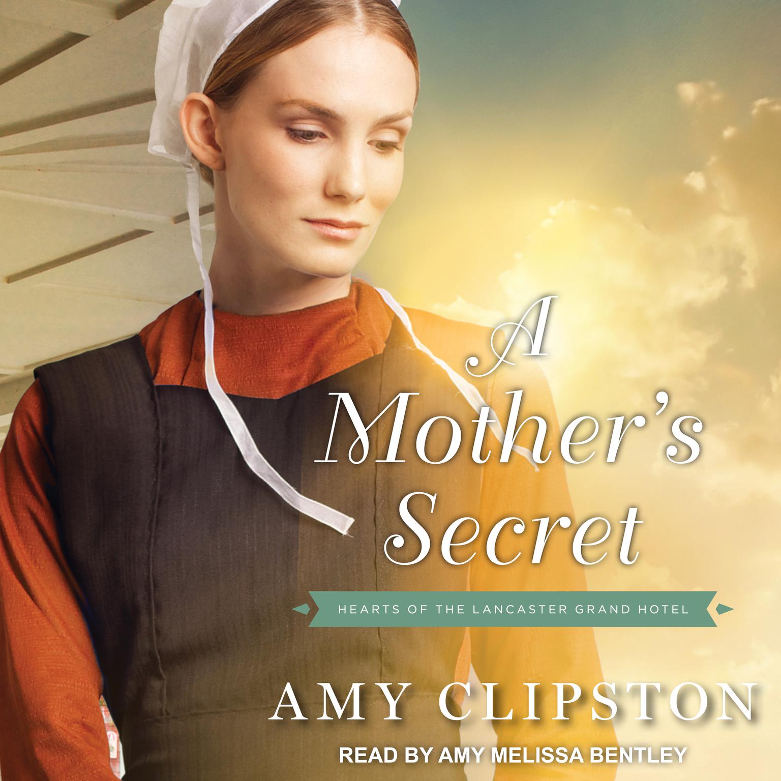 A Mother’s Secret Audiobook, by Amy Clipston