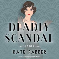 Deadly Scandal Audiobook, by Kate Parker