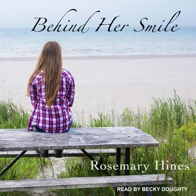 Behind Her Smile Audiobook, by Rosemary Hines