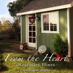 From the Heart  Audiobook, by Rosemary Hines