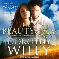 The Beauty of Love Audiobook, by Dorothy Wiley