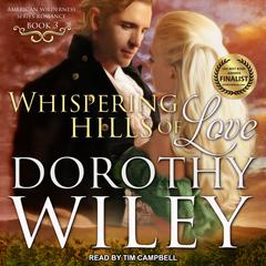 Whispering Hills of Love Audiobook, by Dorothy Wiley