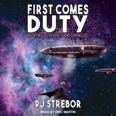 First Comes Duty Audiobook, by P J Strebor