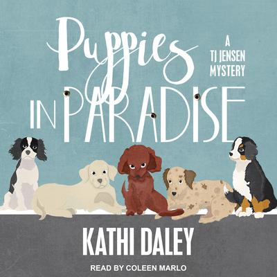 Puppies in Paradise Audiobook, by Kathi Daley