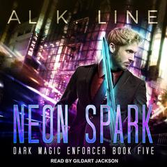 Neon Spark Audiobook, by Al K. Line
