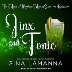 Jinx And Tonic Audiobook, by Gina LaManna