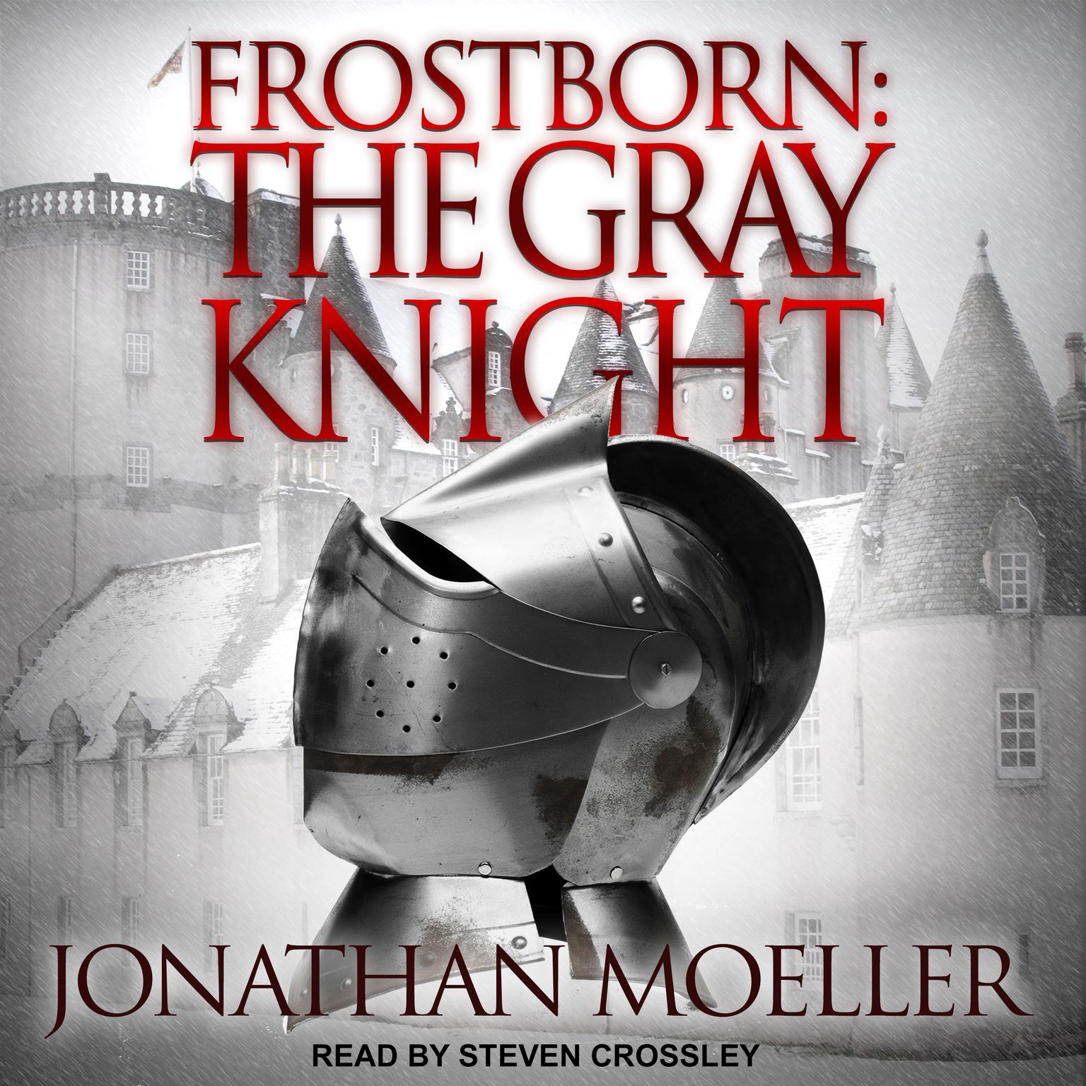 Frostborn: The Gray Knight Audiobook, by Jonathan Moeller