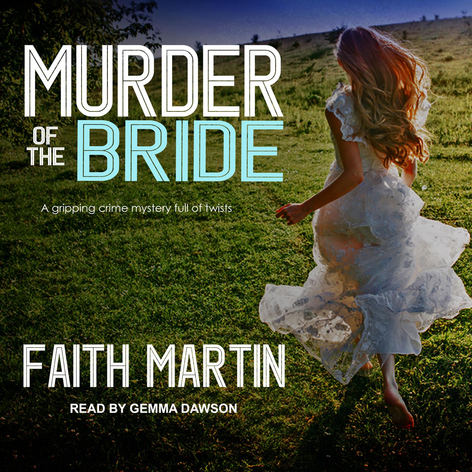 Murder of the Bride Audiobook, by Faith Martin
