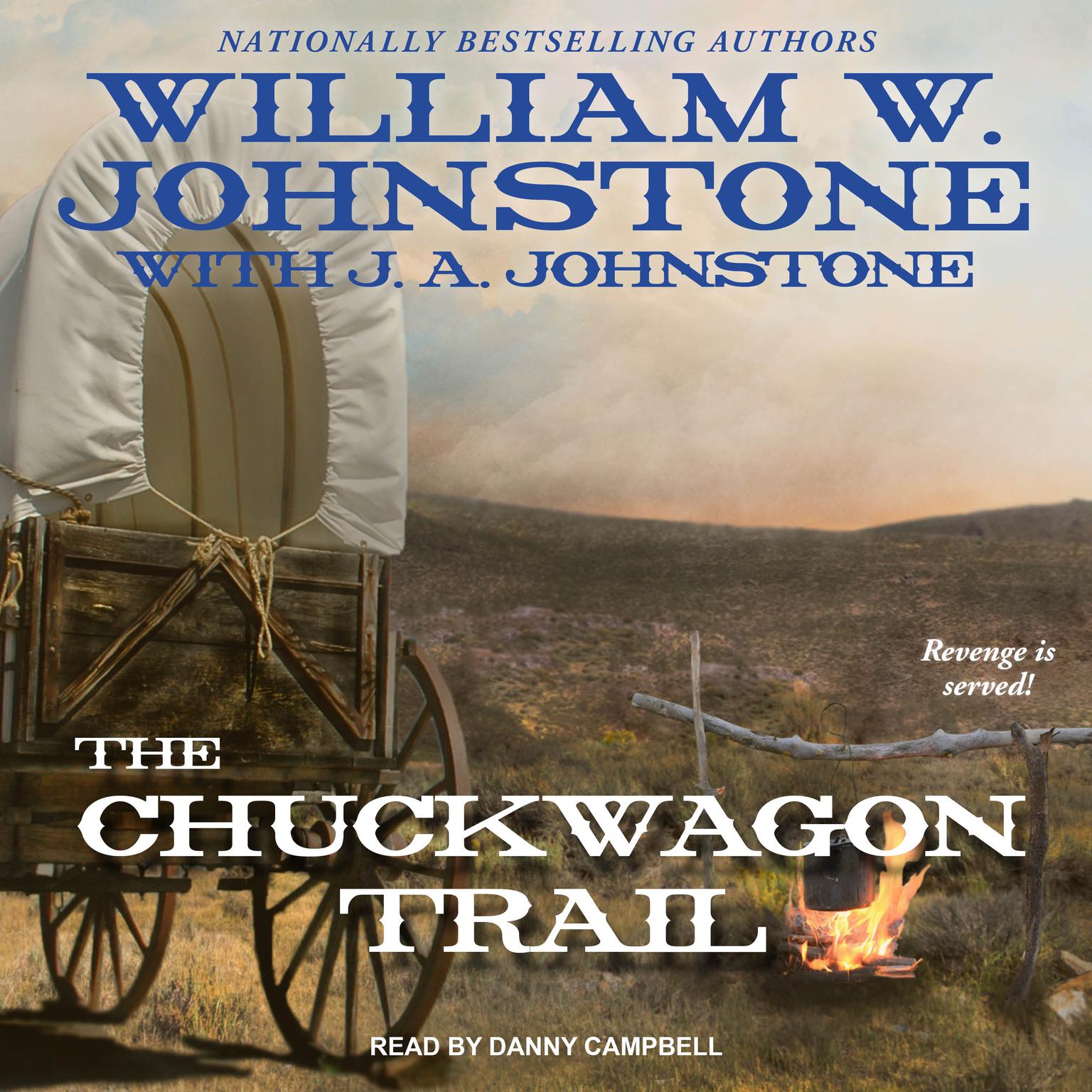 The Chuckwagon Trail Audiobook, by William W. Johnstone