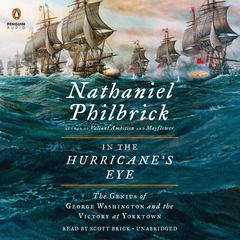 In the Hurricanes Eye: The Genius of George Washington and the Victory at Yorktown Audiobook, by Nathaniel Philbrick