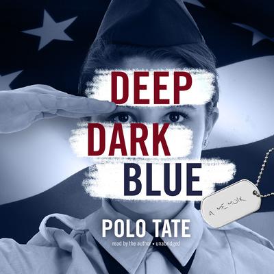 Deep Dark Blue Audiobook, by Polo Tate