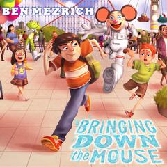 Bringing Down the Mouse Audiobook, by Ben Mezrich