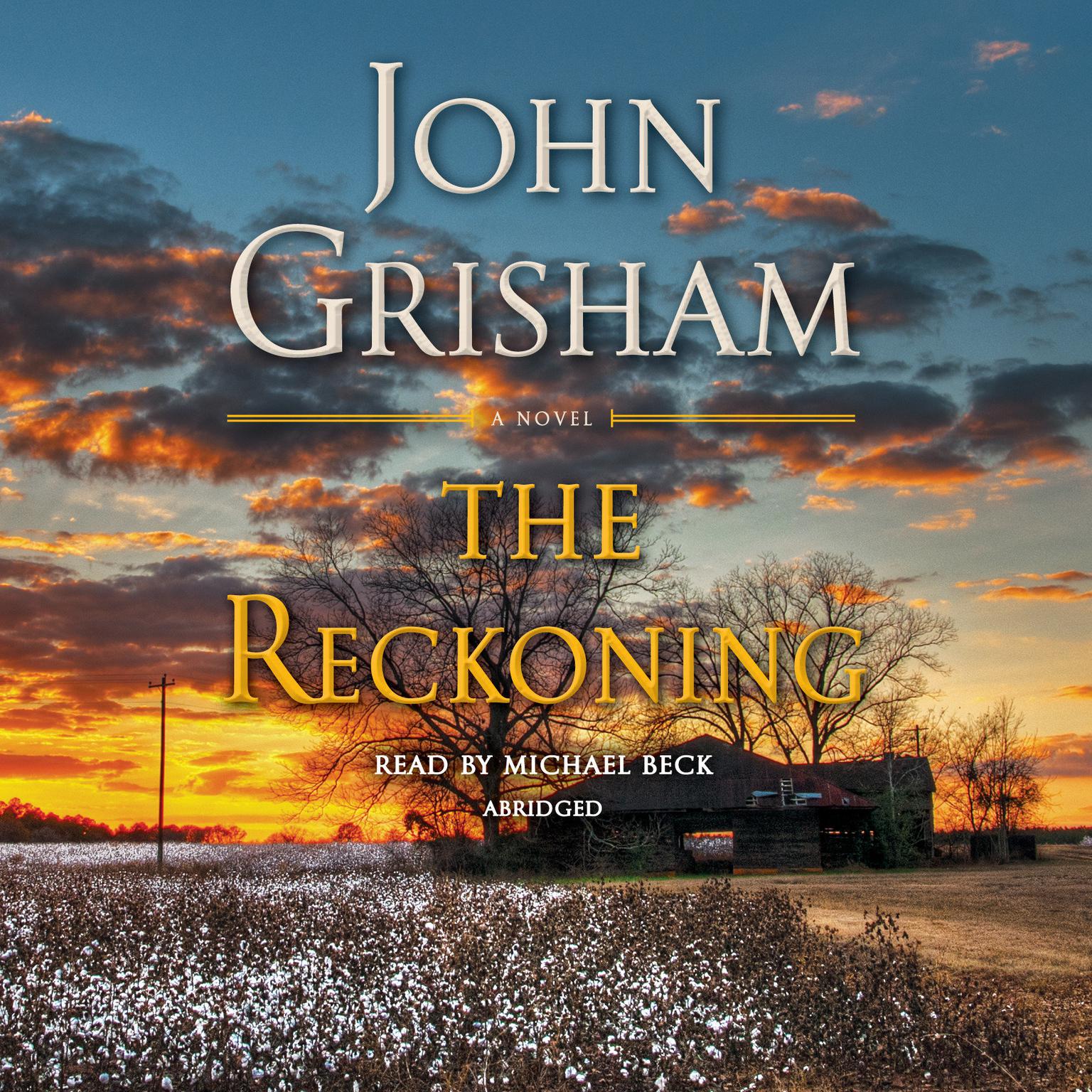 The Reckoning (Abridged): A Novel Audiobook, by John Grisham