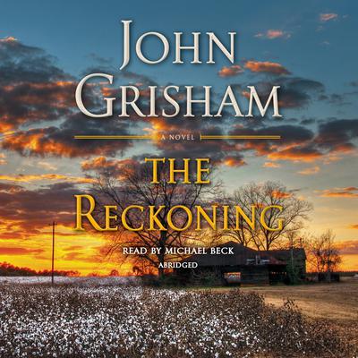 The Reckoning: A Novel Audiobook, by John Grisham