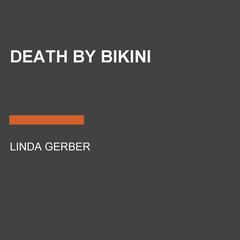 Death by Bikini Audiobook, by Linda Gerber