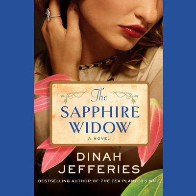 The Sapphire Widow: A Novel Audiobook, by Dinah Jefferies
