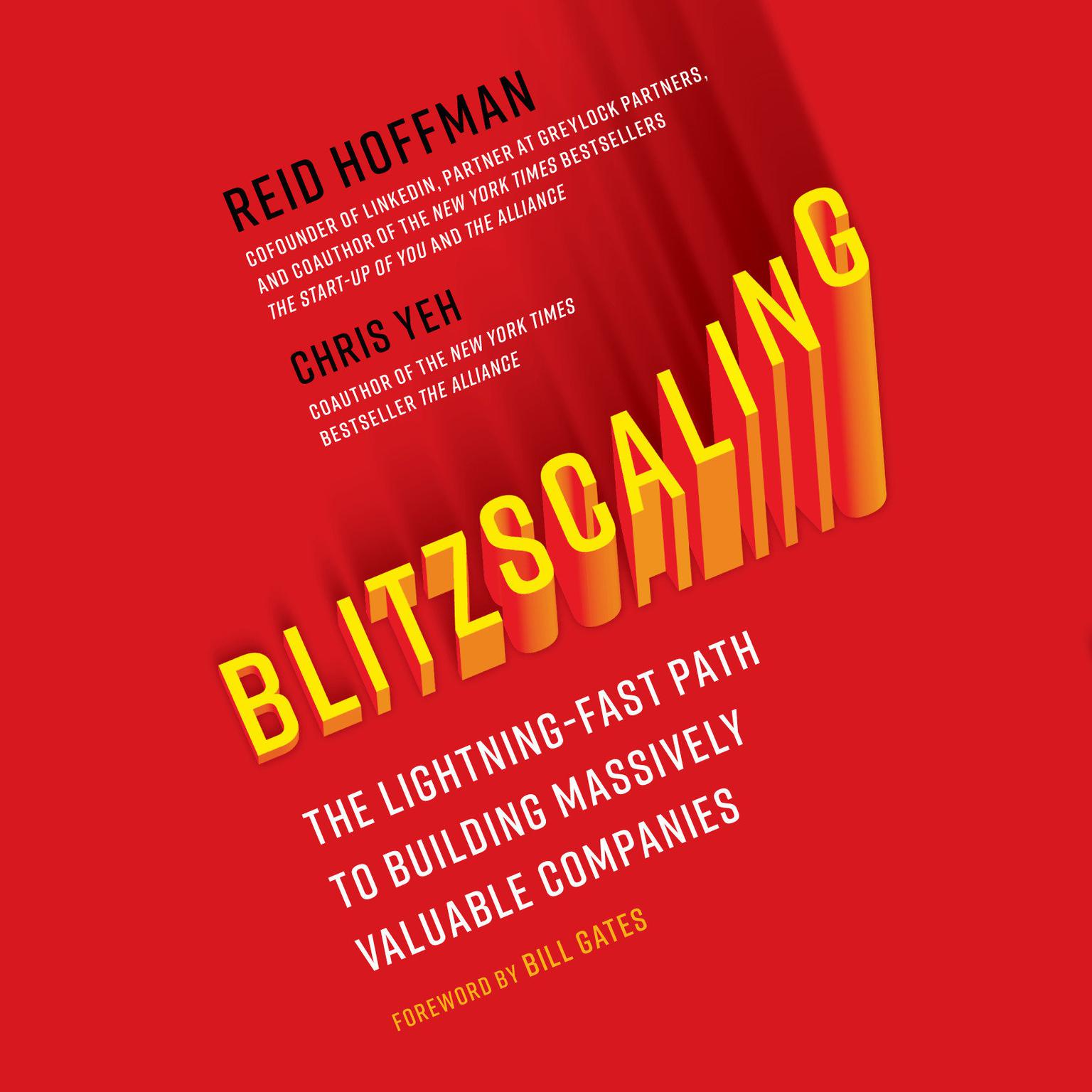 Blitzscaling: The Lightning-Fast Path to Building Massively Valuable Companies Audiobook, by Reid Hoffman