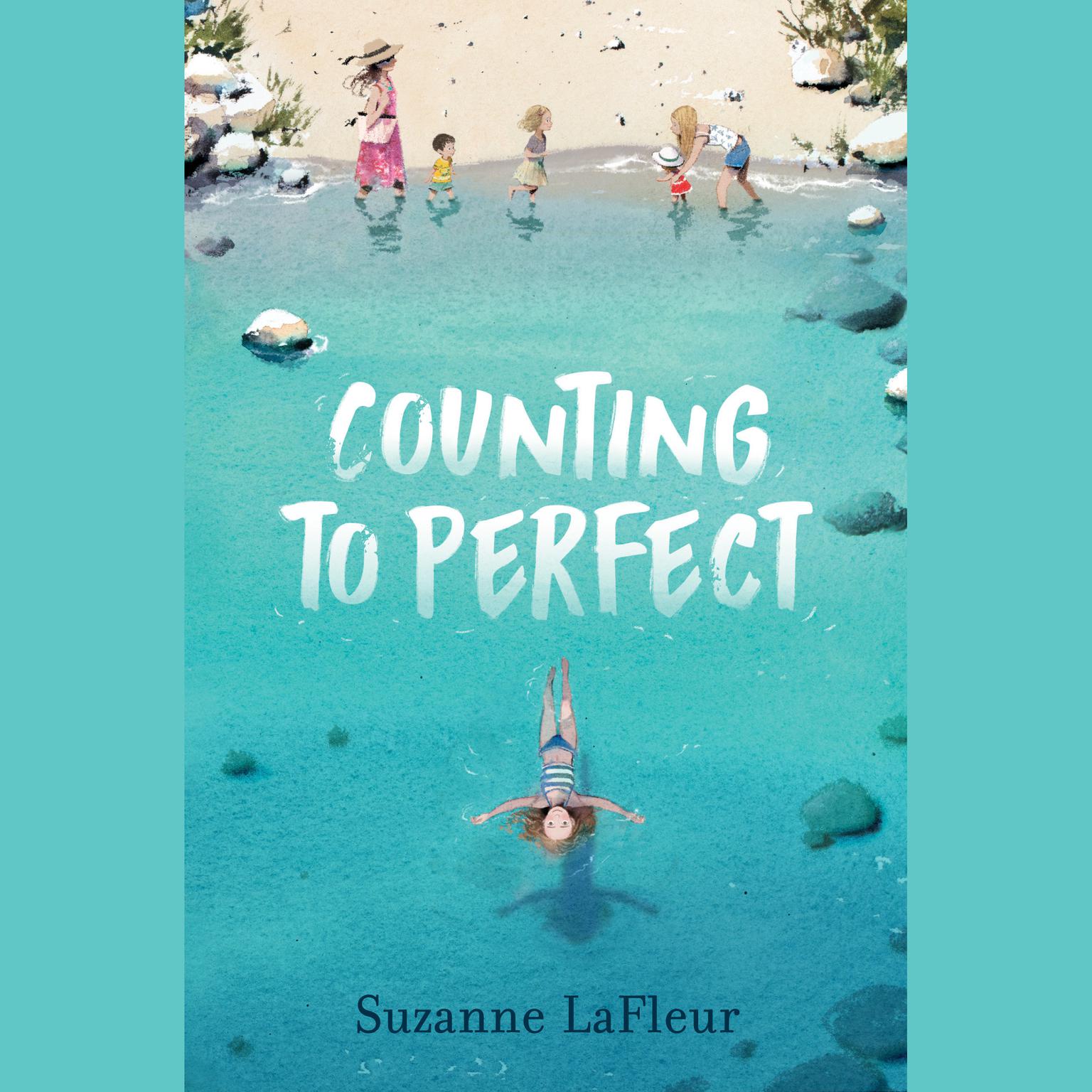 Counting to Perfect Audiobook, by Suzanne LaFleur