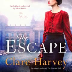 The Escape Audiobook, by Clare Harvey