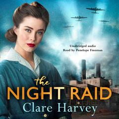 The Night Raid Audiobook, by Clare Harvey