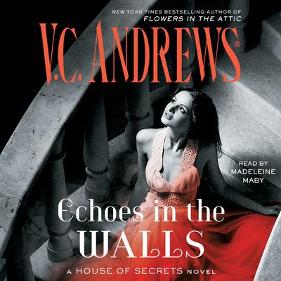 Echoes in the Walls Audiobook, by V. C. Andrews