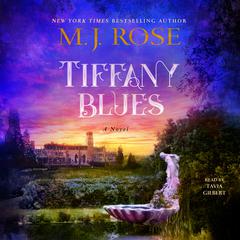 Tiffany Blues: A Novel Audiobook, by M. J. Rose
