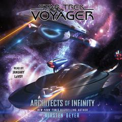 Architects of Infinity Audiobook, by Kirsten Beyer