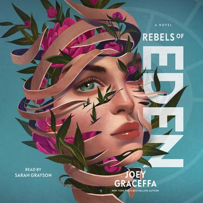 Rebels of Eden Audiobook, by Joey Graceffa