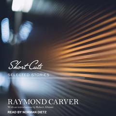 Short Cuts: Selected Stories Audiobook, by Raymond Carver