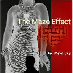 The Maze Effect: Finding Mr. Right Audiobook, by Majel Jay