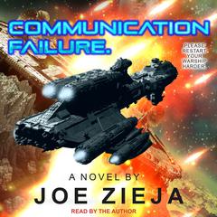 Communication Failure Audiobook, by Joe Zieja