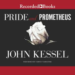 Pride and Prometheus Audiobook, by John Kessel
