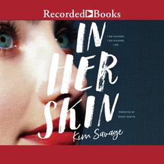 In Her Skin Audiobook, by Kim Savage