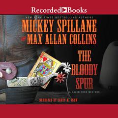 The Bloody Spur Audiobook, by Max Allan Collins, Mickey Spillane
