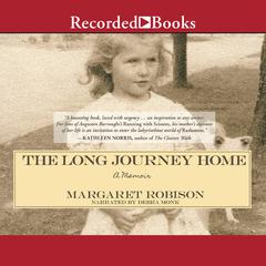 The Long Journey Home: A Memoir Audiobook, by Margaret Robison