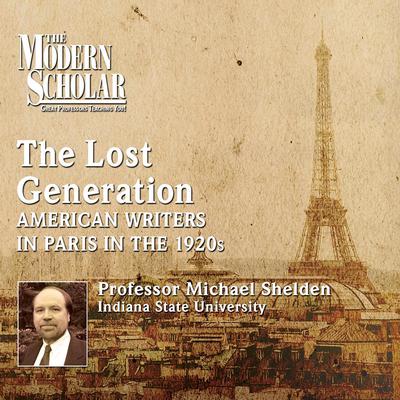 The Lost Generation Audiobook, by Michael Shelden