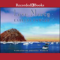 Love Mercy Audiobook, by Earlene Fowler