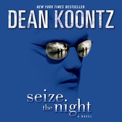 Seize the Night: A Novel Audiobook, by 